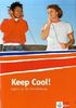 Keep cool! Lehr- /Arbeitsbuch: Englisch zur Berufsvorbereitung