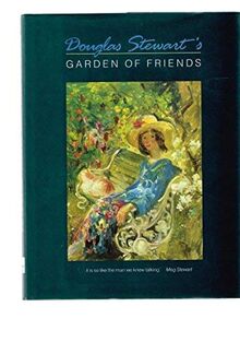 Douglas Stewart's Garden of Friends