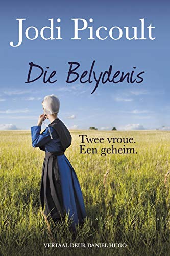 Jodi Picoult Die Belydenis, Twee Vroue. Een Geheim