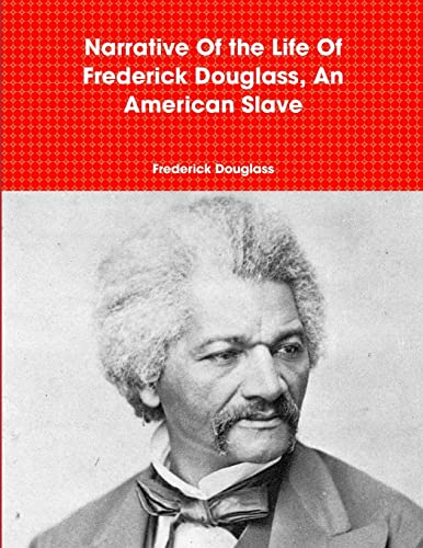 Narrative Of The Life Of Frederick Douglass, An American Slave (John Harvard Library (Paperback))