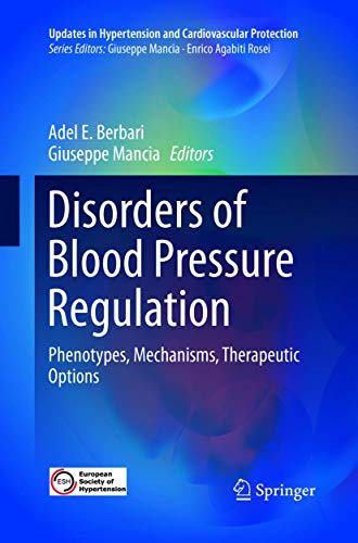 Disorders of Blood Pressure Regulation: Phenotypes, Mechanisms, Therapeutic Options (Updates in Hypertension and Cardiovascular Protection)
