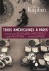 Trois Américaines à Paris : Jacqueline Bouvier Kennedy, Susan Sontag, Angela Davis