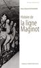 Histoire de la ligne Maginot