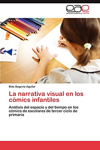 La narrativa visual en los cómics infantiles: Análisis del espacio y del tiempo en los cómics de escolares de tercer ciclo de primaria