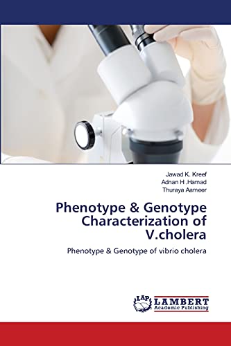Phenotype & Genotype Characterization of V.cholera: Phenotype & Genotype of vibrio cholera