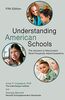 Understanding American Schools: The Answers to Newcomers’ Most Frequently Asked Questions