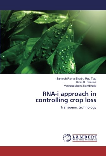 RNA-i approach in controlling crop loss: Transgenic technology