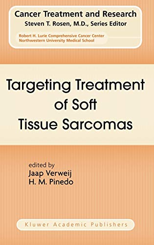 Targeting Treatment of Soft Tissue Sarcomas (Cancer Treatment and Research, 120, Band 120)