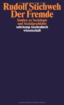 Der Fremde: Studien zu Soziologie und Sozialgeschichte (suhrkamp taschenbuch wissenschaft)