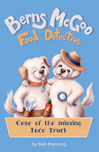 Bain Manning Berns McGoo, Food Detective