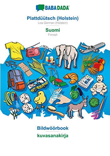 BABADADA black-and-white, Plattdüütsch (Holstein) - Suomi, Bildwöörbook - kuvasanakirja: Low German (Holstein) - Finnish, visual dictionary