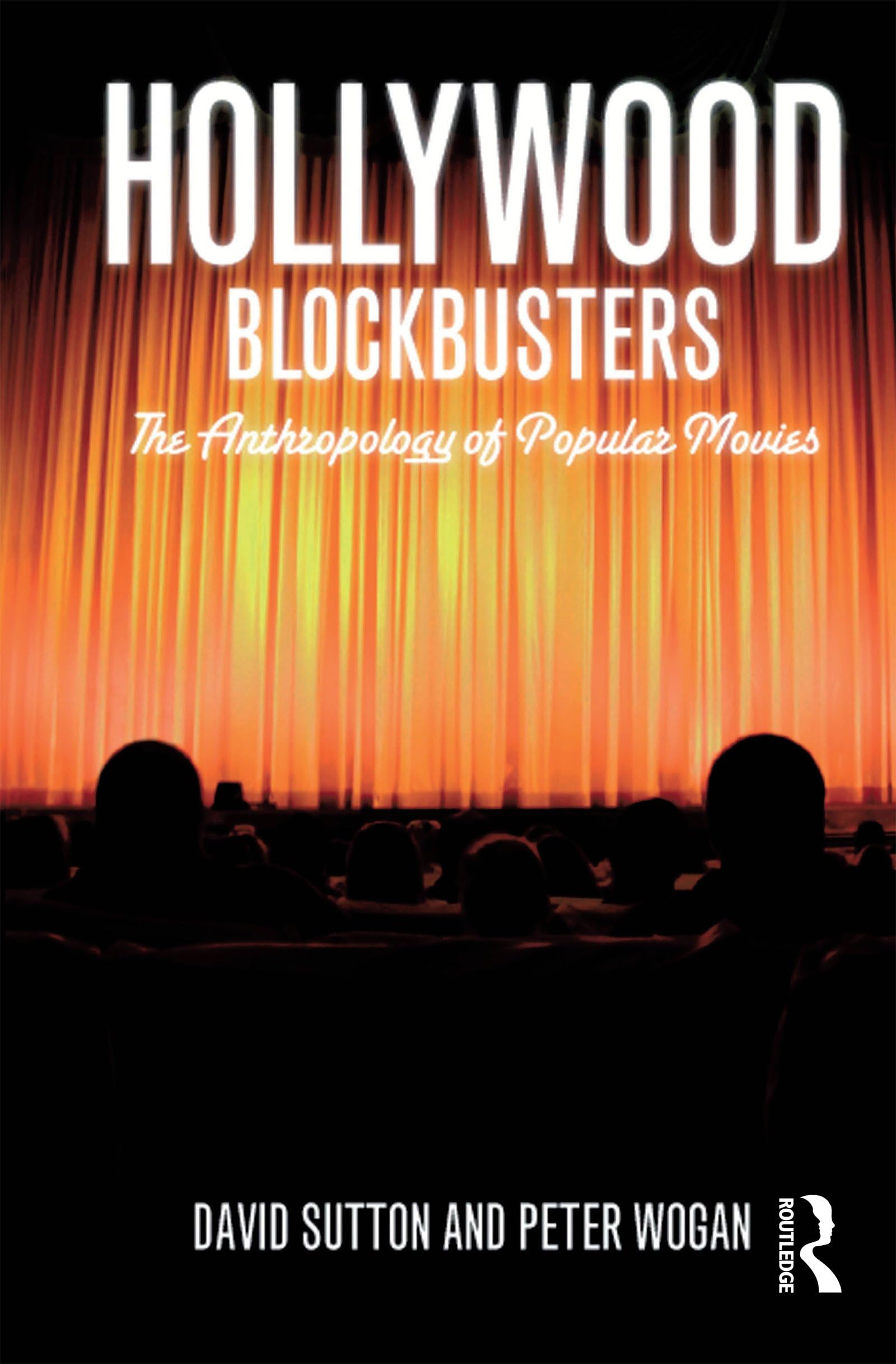 Hollywood Blockbusters: The Anthropology of Popular Movies
