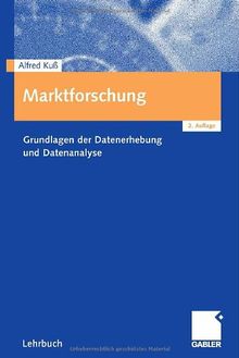 Marktforschung: Grundlagen der Datenerhebung und Datenanalyse