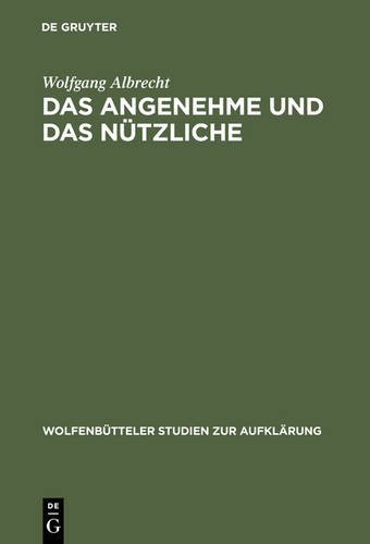 Das Angenehme und das Nützliche (Wolfenba1/4tteler Studien Zur Aufklarung)