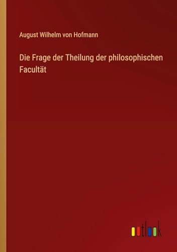 Die Frage der Theilung der philosophischen Facultät