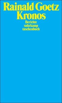 Kronos: Berichte (suhrkamp taschenbuch)