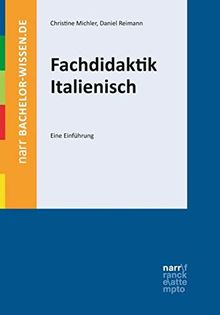 Fachdidaktik Italienisch: Eine Einführung (bachelor-wissen)