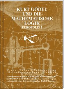 Kurt Gödel und die Mathematische Logik - Europolis 5