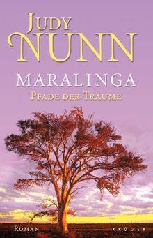 Maralinga - Pfade der Träume: Roman