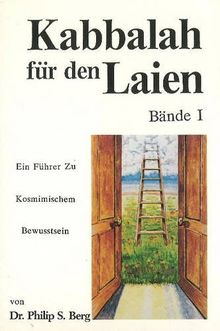 Kabbalah für den Laien Band 1