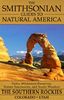 The Smithsonian Guides to Natural America: The Southern Rockies: Colorado and Utah