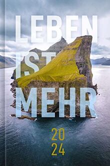 Leben ist mehr 2024 - Hardcover: Impulse für jeden Tag