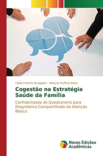 Cogestão na Estratégia Saúde da Família: Confiabilidade do Questionário para Diagnóstico Compartilhado da Atenção Básica