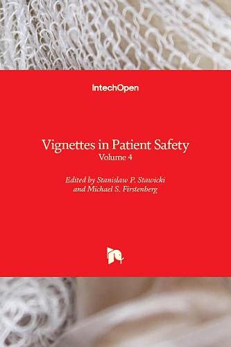 Vignettes in Patient Safety: Volume 4