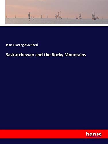 Saskatchewan and the Rocky Mountains