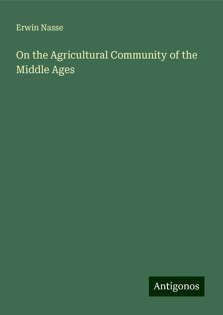 On the Agricultural Community of the Middle Ages