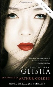 Memorias de una geisha: Una novela (Vintage Espanol)