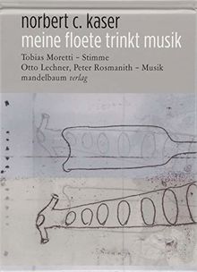 meine floete trinkt musik: Klangbuch mit 1 CD