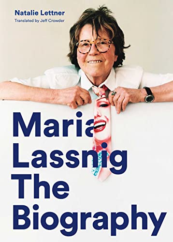 Maria Lassnig The Biography - Natalie Lettner Kartoniert (TB)