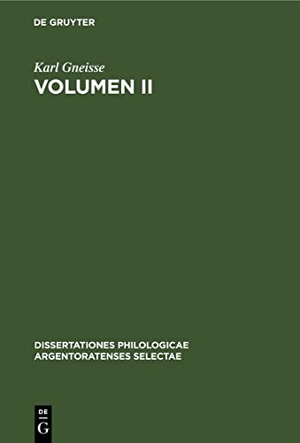 Volumen II (Dissertationes philologicae Argentoratenses selectae, 2, Band 2)