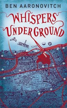 Whispers Under Ground (Rivers of London 3)