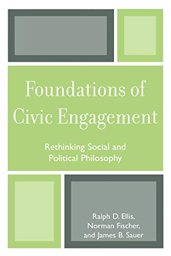 Foundations of Civic Engagement: Rethinking Social and Political Philosophy