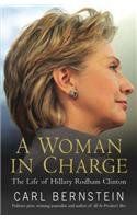 A Woman In Charge: The Life of Hillary Rodham Clinton