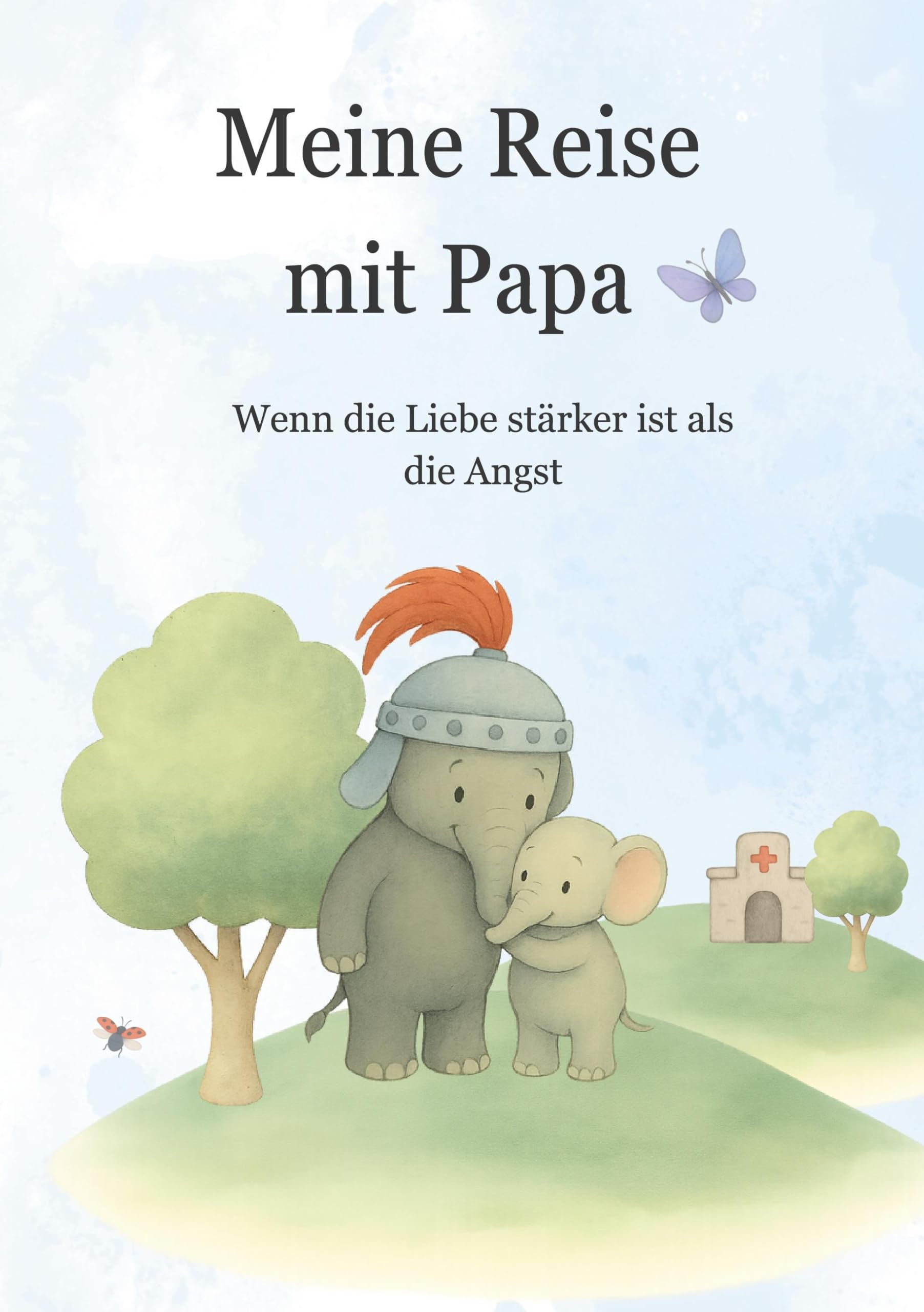 Meine Reise Mit Papa: Wenn die Liebe stärker ist als die Angst