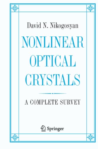 Nonlinear Optical Crystals: A Complete Survey