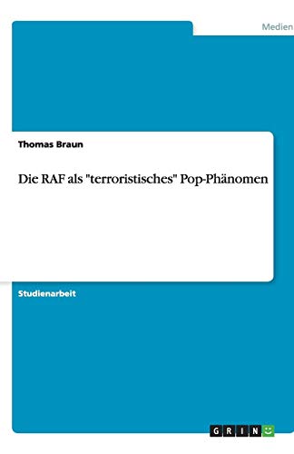Die RAF als terroristisches Pop-Phänomen