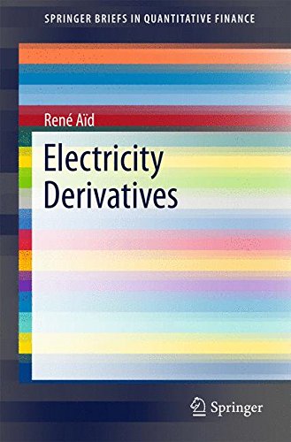SpringerBriefs in Quantitative Finance   Electricity Derivatives - René Aïd Kartoniert (TB)