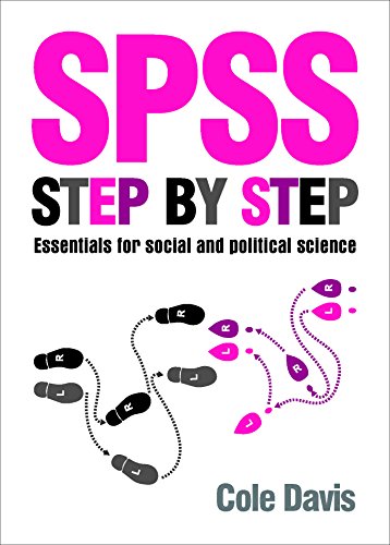 SPSS step by step: Essentials for Social and Political Science