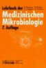 Lehrbuch der Medizinischen Mikrobiologie