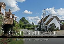 Behan, C: Roaming Midsomer: Walking and Eating in the Murderous Heart of England