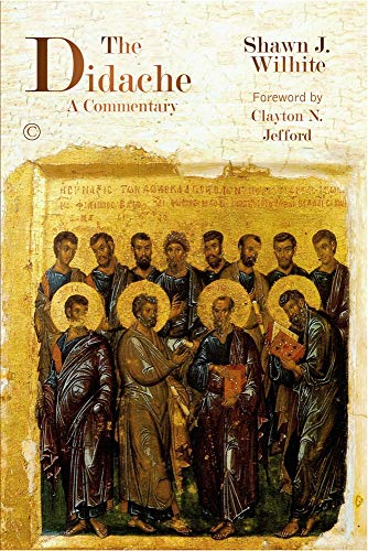 The Didache: A Commentary