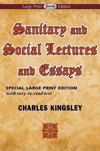 Sanitary and Social Lectures and Essays (Large Print Edition)
