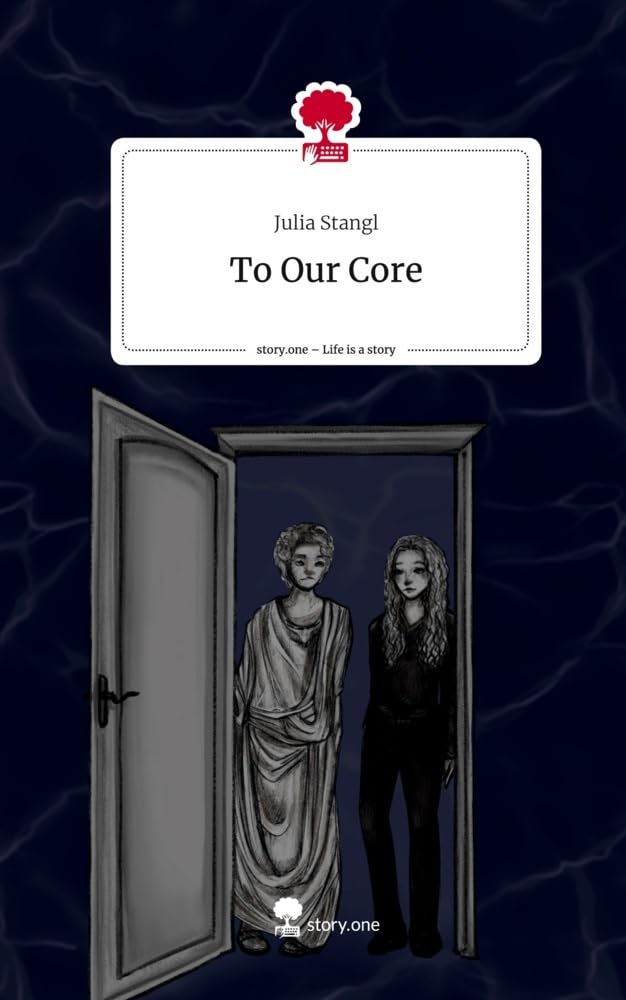 To Our Core. Life is a Story - story.one