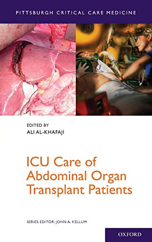 Icu Care of Abdominal Organ Transplant Patients (Pittsburgh Critical Care Medicine)