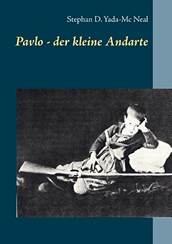 Pavlo - der kleine Andarte: Kindheit im Besetzten Kreta 1941 - 1945 (2. Weltkrieg)