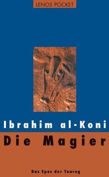 Die Magier: Das Epos der Tuareg